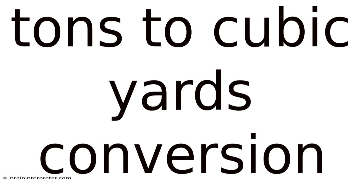 Tons To Cubic Yards Conversion