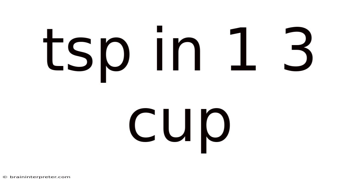 Tsp In 1 3 Cup